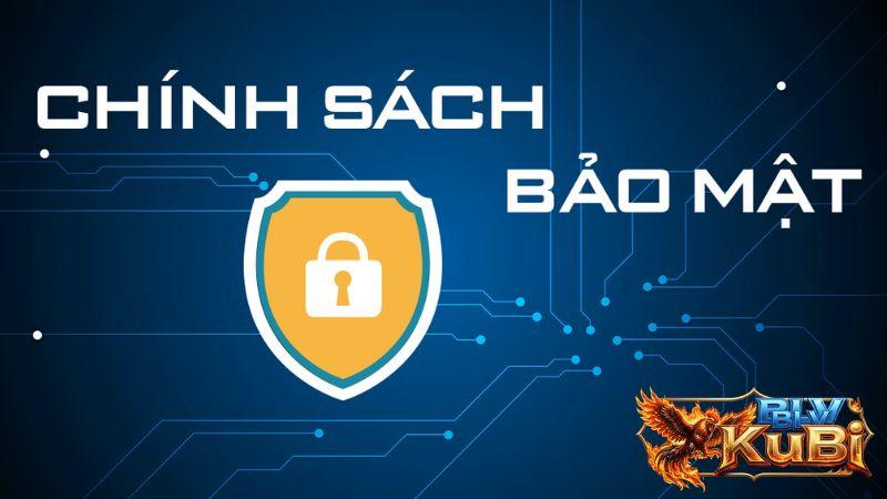 Chính sách bảo mật của GVUI C3 Chính sách bảo mật của BLV KuBi